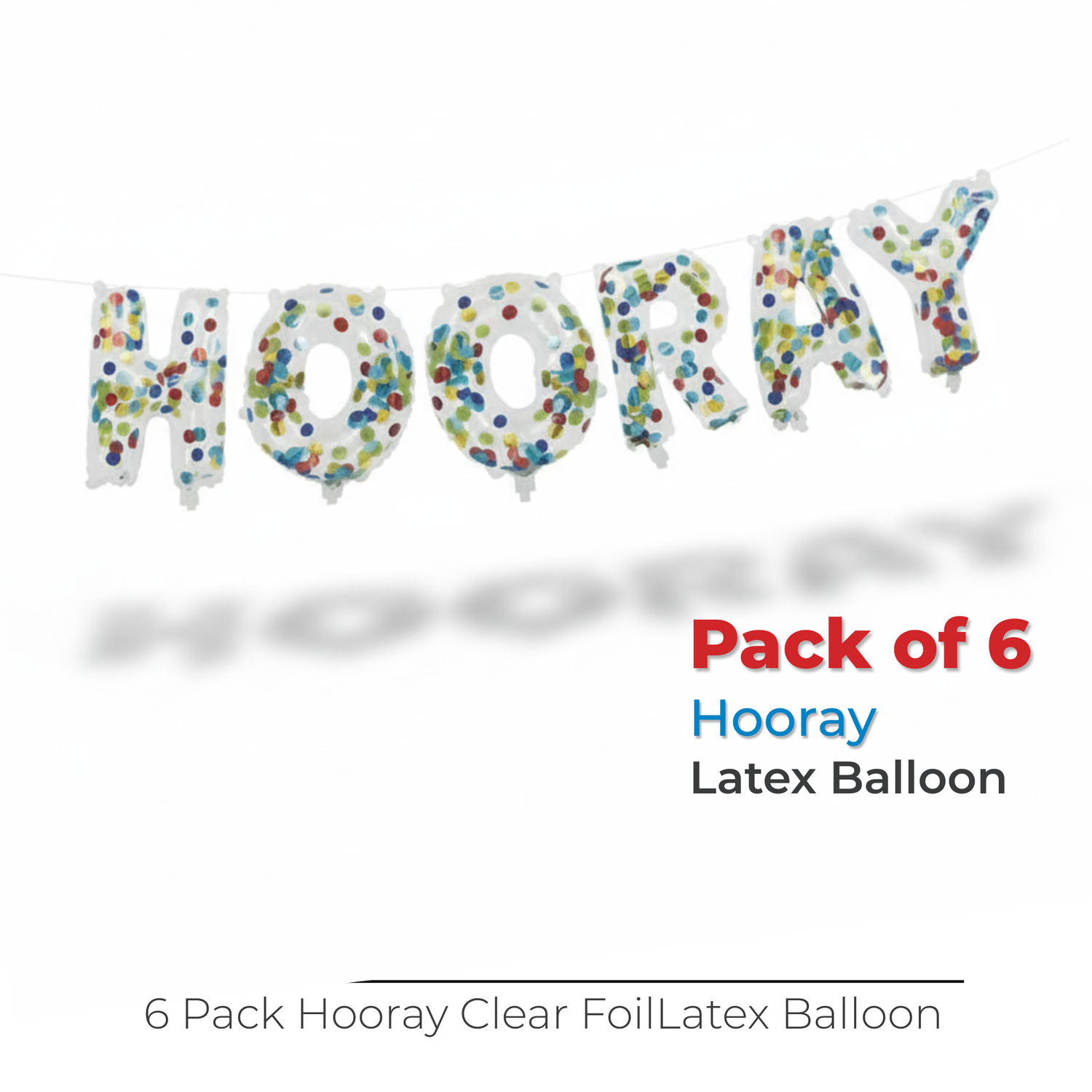 Hooray Clear Confetti Filled Letter Balloon Banner Kit