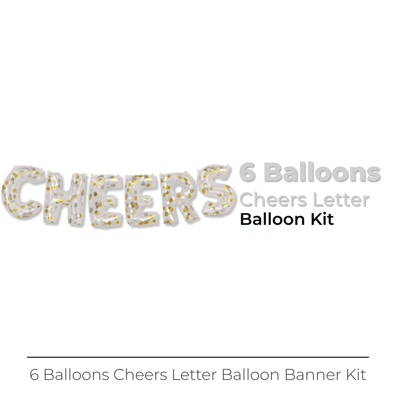 Cheers Clear Confetti Filled Letter Balloon Banner Kit