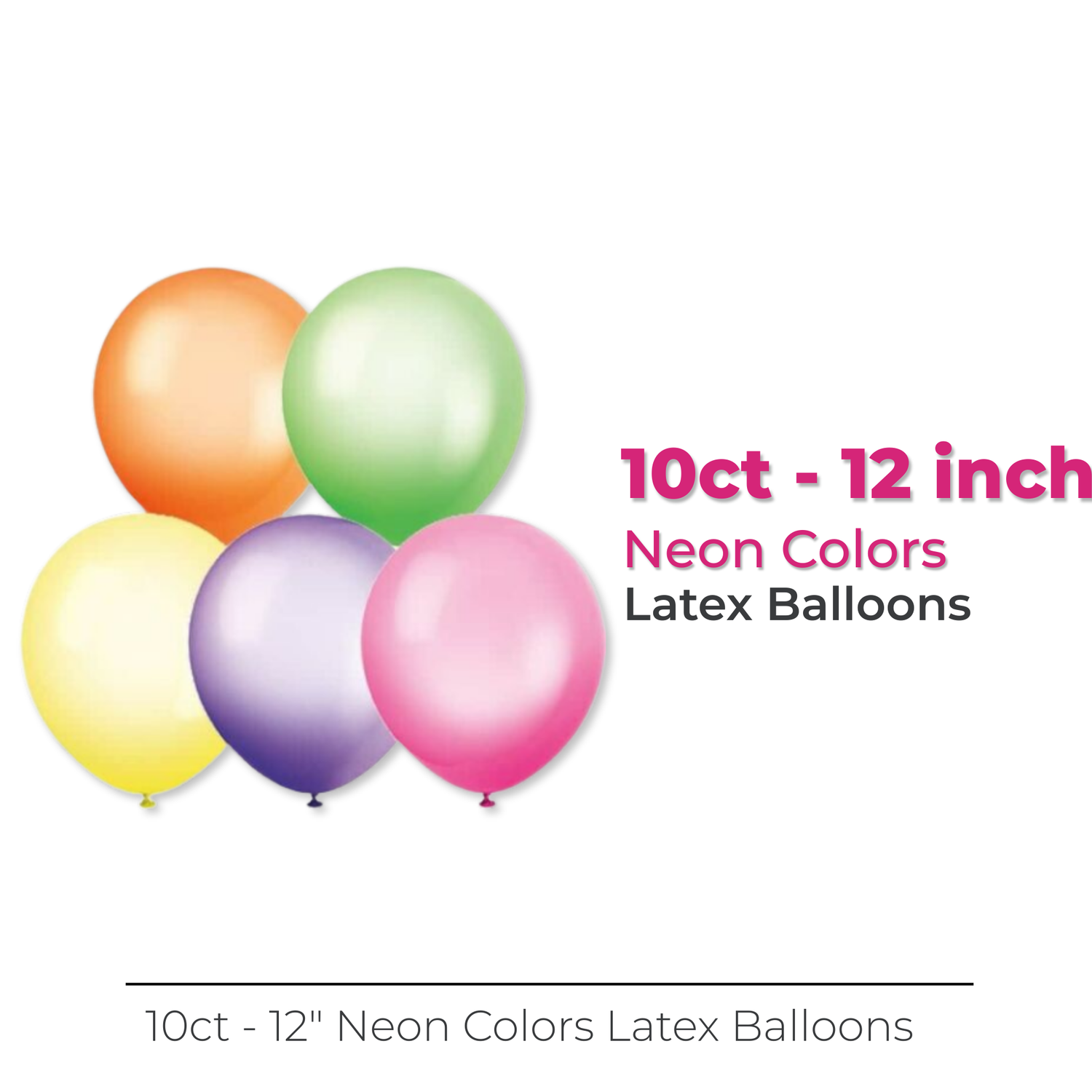 12" Latex Balloons, 10ct - Neon Colors
