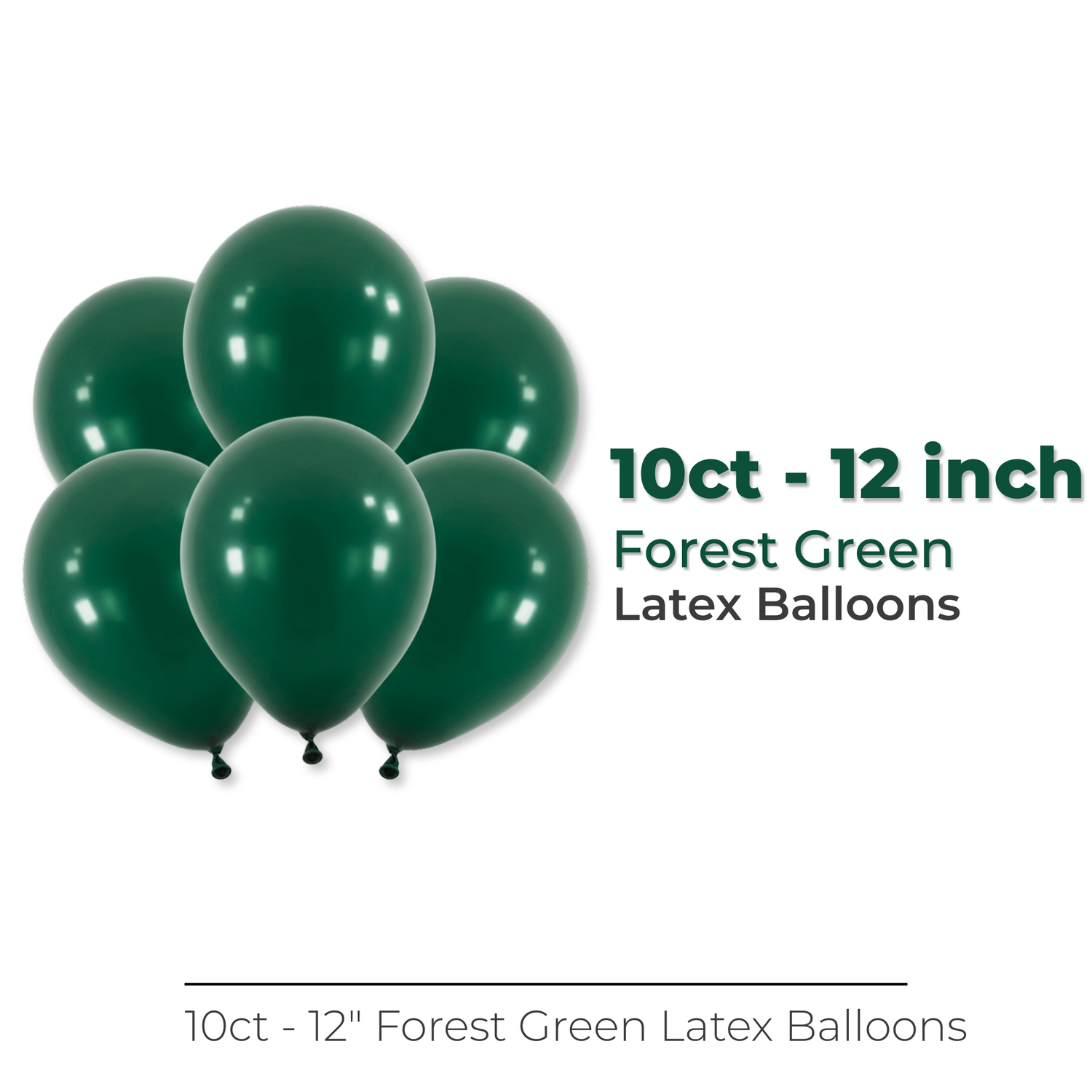 12" Latex Balloons, 10ct - Forest Green