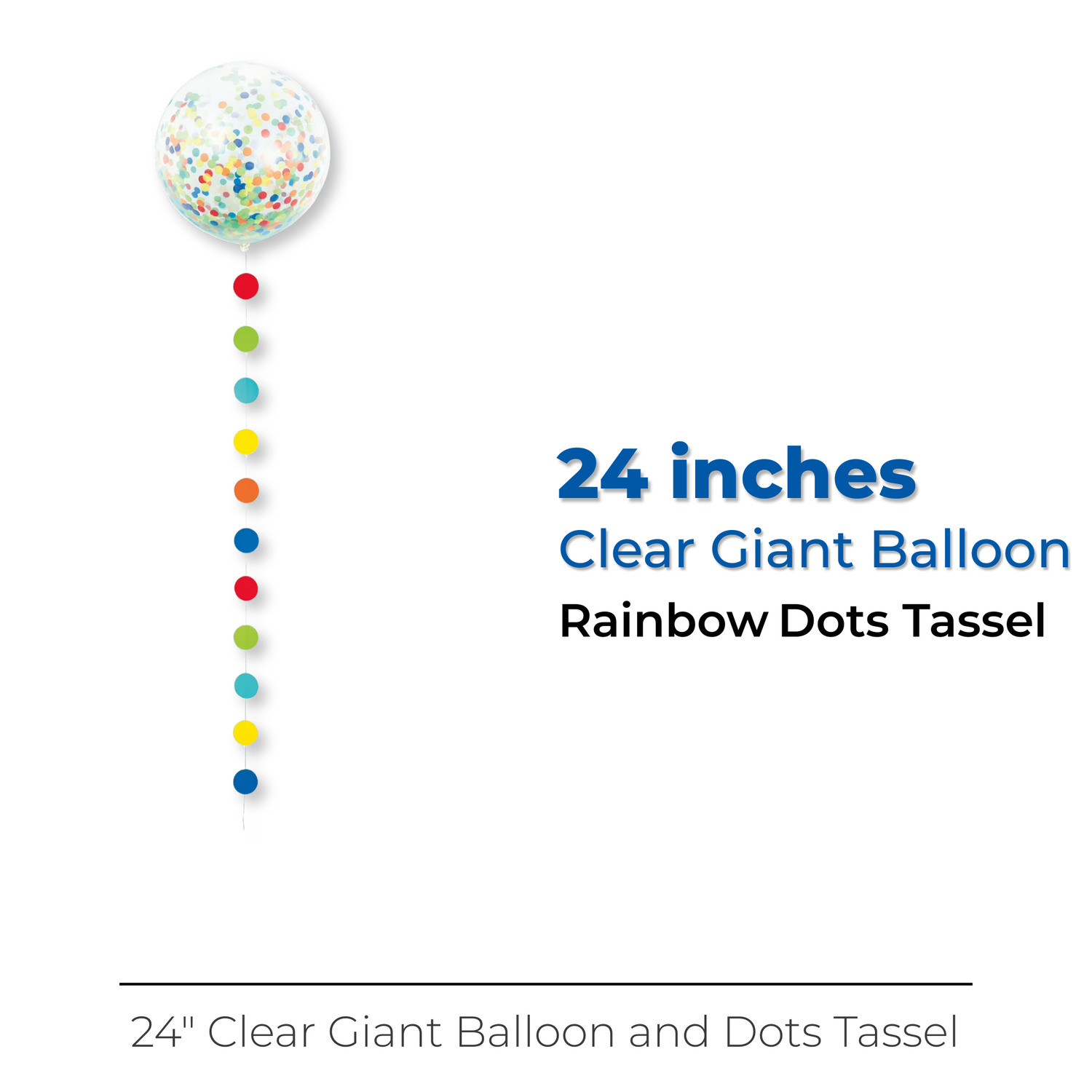 Clear Giant Balloon with Rainbow Confetti and Dots Tassel, 24"