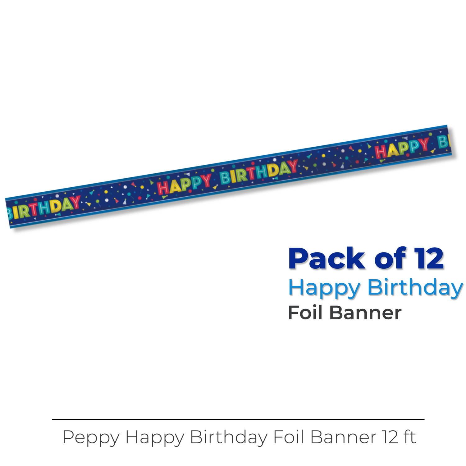 Peppy Birthday "Happy Birthday" Foil Banner, 12 ft